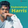 Endrendrum Harris album lyrics, reviews, download