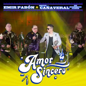 Amor Sincero - Single by Emir Pabón & Grupo Cañaveral de Humberto Pabón album reviews, ratings, credits