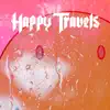 Happy Travels song lyrics