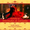 Preludios & Intermedios de Zarzuelas