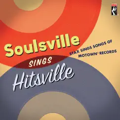 Soulsville Sings Hitsville: Stax Sings Songs Of Motown® Records by Various Artists album reviews, ratings, credits
