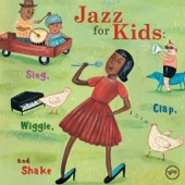 Jazz For Kids: Sing, Clap, Wiggle, And Shake artwork