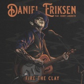 Fire the Clay (feat. Sonny Landreth) artwork