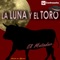 La Luna y el Toro (Made In Spain)