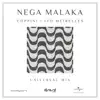 Nega Malaka (Universal Edit Mix) - Single album lyrics, reviews, download