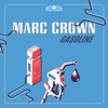 Gasoline by Marc Crown iTunes Track 1
