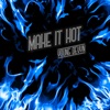 Young Devyn - Make It Hot