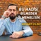 Bu Hadisi Bilmeden Ölmemelisin Mehmet Yıldız artwork