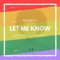 Let Me Know (feat. Jimi, Lynn & Canvus Ports) - Bee Deejay lyrics