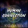 Human Connection - Single album lyrics, reviews, download