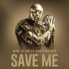 Save Me (feat. Nontsikelelo) - Single