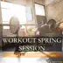 Workout Spring Session Get Ready for Summer album cover