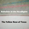 The Yellow Rose of Texas - Single album lyrics, reviews, download