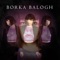 Nostalgia - Borka Balogh lyrics