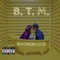 B.T.M.. - Bmoreblocs lyrics