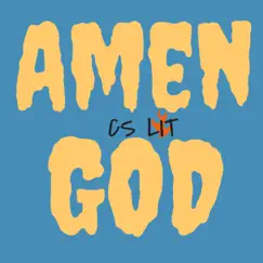 Amen God by CS LIT album reviews, ratings, credits