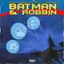 Batman & Robbin - Single album cover