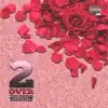 2 Over (Remix) [feat. Kwony Cash] - Single album lyrics, reviews, download