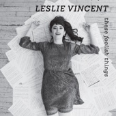 Leslie Vincent - The Nearness of You