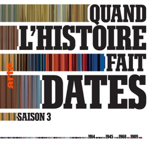 Quand l'histoire fait dates, Saison 3 - Episode 6