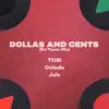 Stream & download Dollas and Cents (DJ Tunez Mix) [feat. Juls] - Single