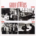 The Godfathers - When I Am Coming Down