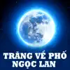 Trăng Về Phố album lyrics, reviews, download