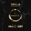 Stream & download Não Sei - Single