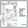 Hoom Side of the Moon, Vol. 01 - Armen Miran, Zone & Felix Raphael