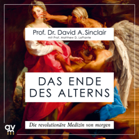David A. Sinclair & Matthew D. Laplante - Das Ende des Alterns: Die revolutionäre Medizin von morgen artwork