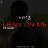 Lean on Me (feat. Eugy) song lyrics