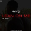 Lean on Me (feat. Eugy) - Single
