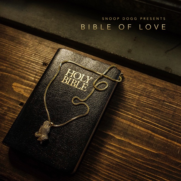 Snoop Dogg Presents: Bible of Love - Snoop Dogg