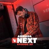 Armada Next - Episode 30 (DJ Mix) artwork