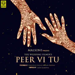 Peer Vi Tu (feat. Mohan Kannan & Shahzan Mujeeb) - Single by Harshdeep Kaur album reviews, ratings, credits