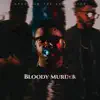 Bloody Murder - Single album lyrics, reviews, download