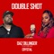 Double Shot (feat. CRYSTAL) - Single