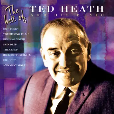 The Best of Ted Heath - Ted Heath
