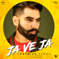 Parmish Verma - Ja Ve Ja - Single artwork