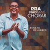 Pra Não Mais Chorar - Single