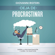 Giovanni Rigters - Deja de procrastinar: Supera la procrastinación y logra tus objetivos