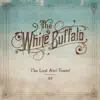 The Lost and Found - EP album lyrics, reviews, download
