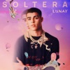 Soltera by Lunay iTunes Track 1