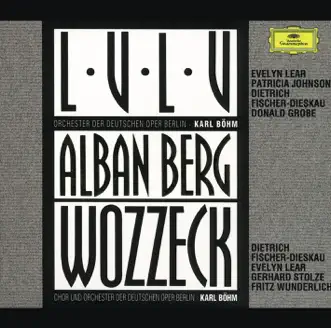 Lulu: Nieder, Mörderin, in die Knie! by Dietrich Fischer-Dieskau, Karl Böhm, Orchester der Deutschen Oper Berlin, Evelyn Lear, Barbara Scherler, Donald Grobe & Patricia Johnson song reviws