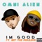 I'm Good (feat. Nef The Pharaoh) - Omni Alien lyrics