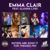 Sisters Are Doin' It for Themselves (feat. Alanna Lyes) - Single album lyrics, reviews, download