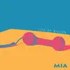 MIA - EP album lyrics, reviews, download