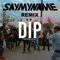 Dip (Say My Name) [Remix] - Tisakorean lyrics
