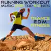 Running Workout Music 2021 Top 100 Hits Trance EDM Fitness 8 HR DJ Mix album lyrics, reviews, download