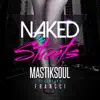 Naked In The Streets (feat. Francci) song lyrics